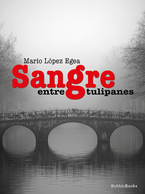 cover image of Sangre entre tulipanes